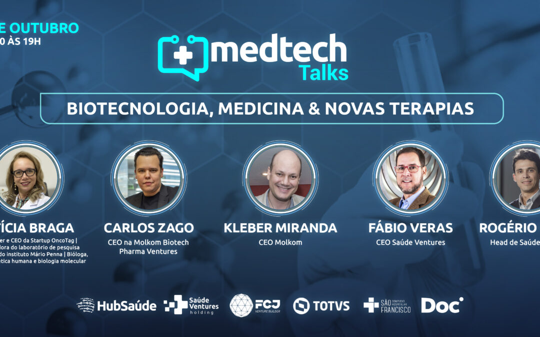MedTech Talks - Biotecnologia, Medicina & Novas Terapias